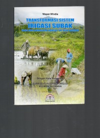 Image of Transformasi Sistem Irigasi Subak yang Berlandaskan Konsep Tri Hita Karana
